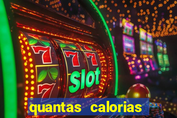 quantas calorias tem um xeque mate